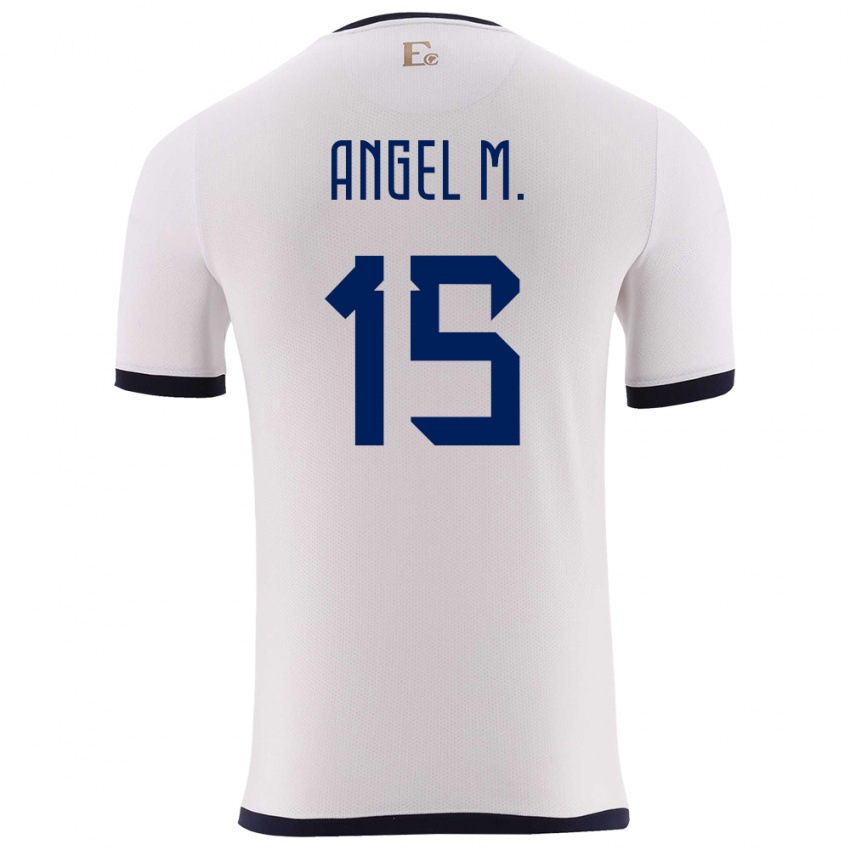 Hombre Camiseta Ecuador Angel Mena #15 Blanco 2ª Equipación 24-26 La Camisa México